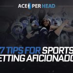 7 Tips for Sports Betting Aficionados