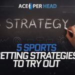 Gambling Guides 5 Sports Betting Strategies to Try Out