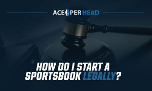 Start a Sportsbook Legally