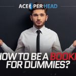 How to Be a Bookie for Dummies?