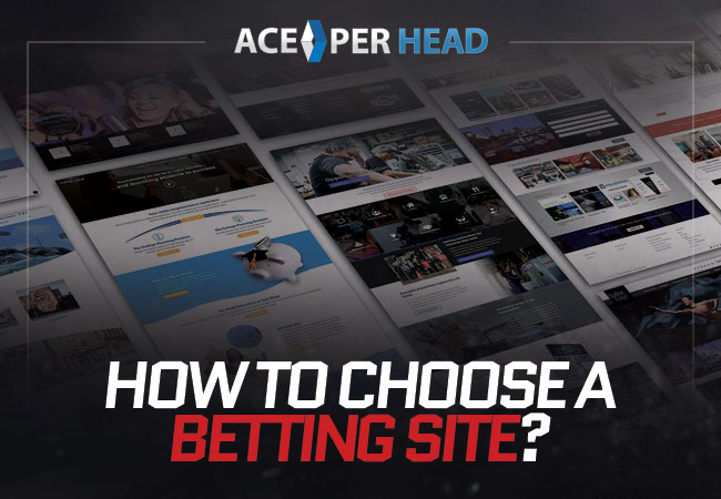 How To Choose A Betting Site?
