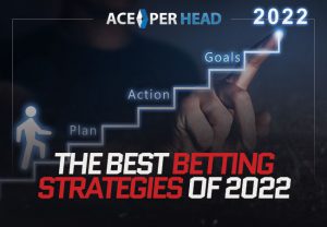 The Best Betting Strategies of 2022