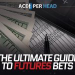 The Ultimate Guide to Futures Bets