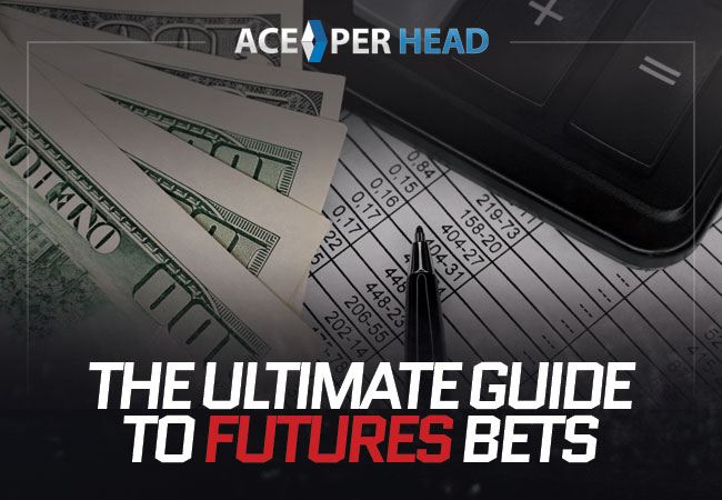 The Ultimate Guide to Futures Bets